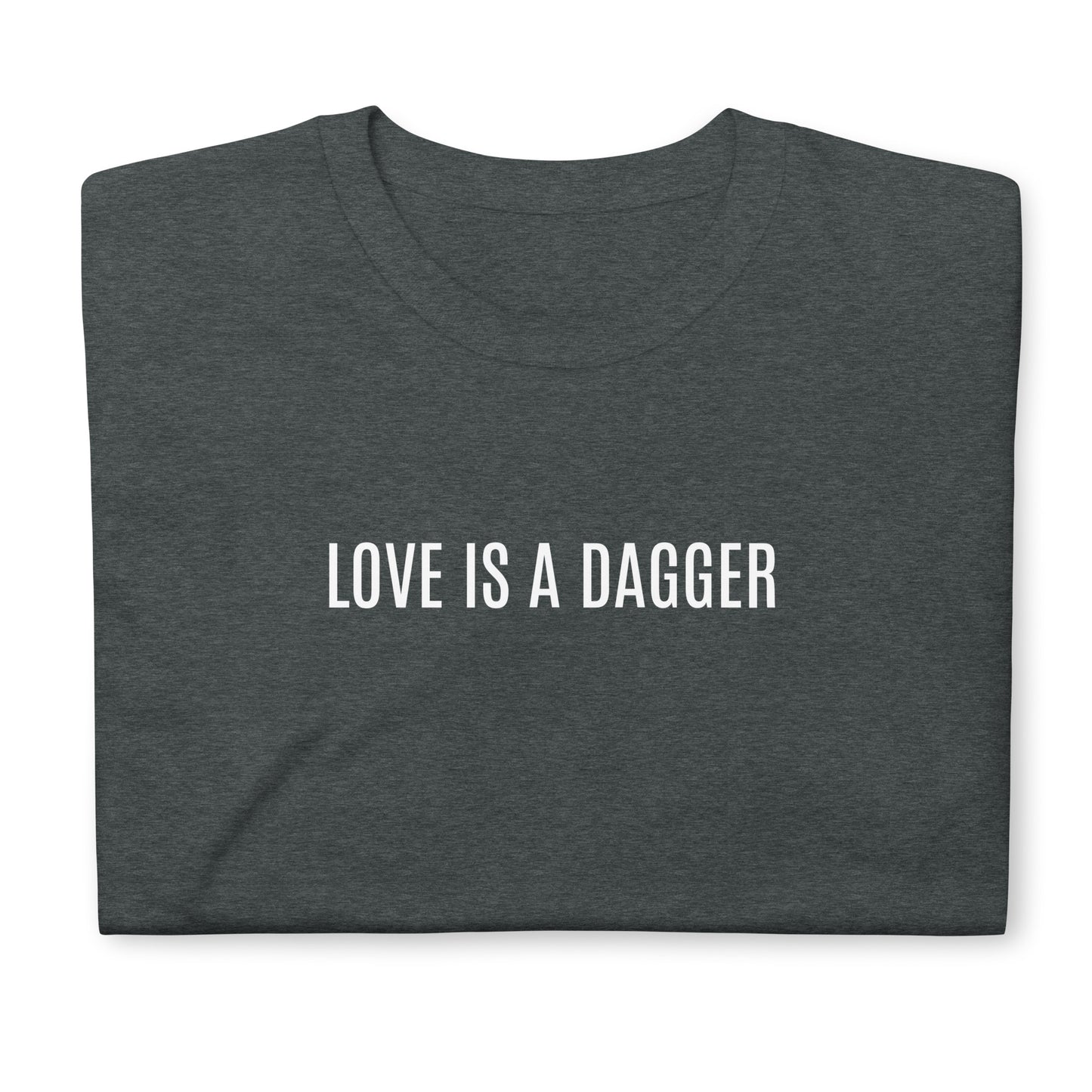 Love is a dagger