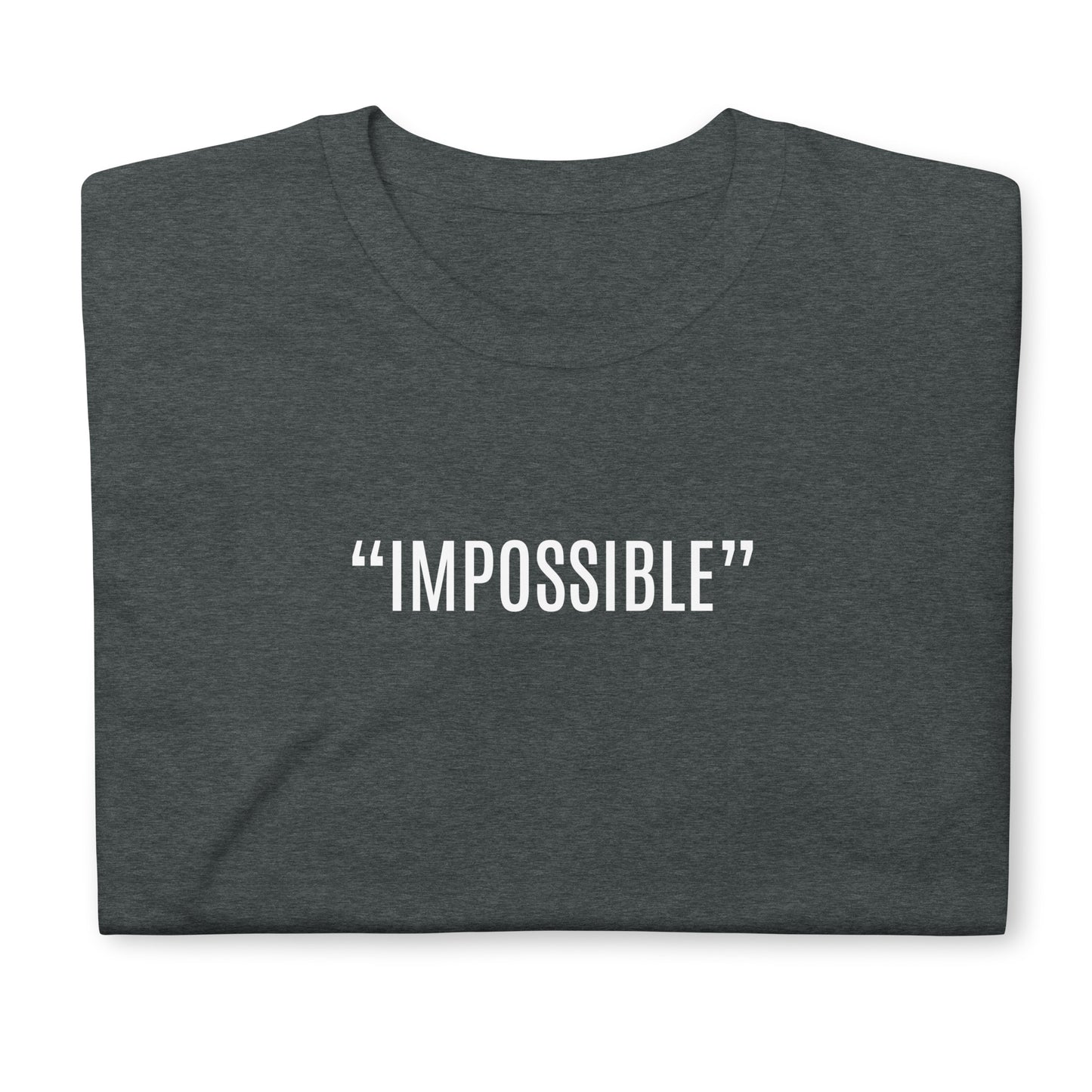 “Impossible”