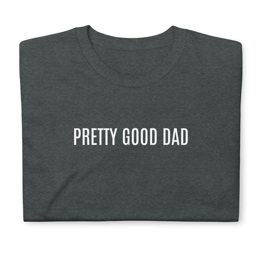 Pretty good dad