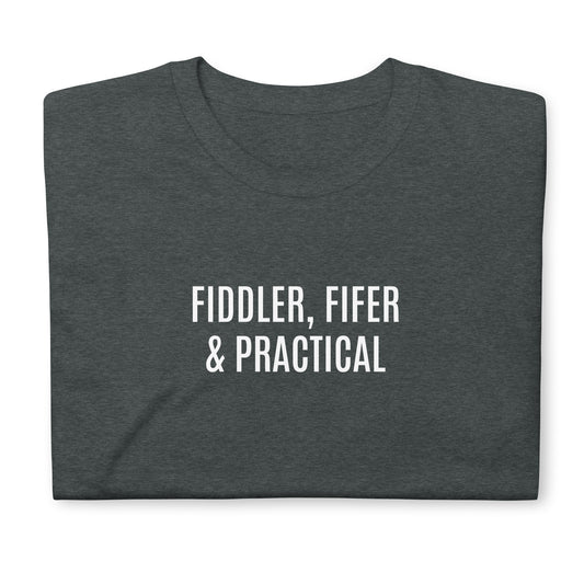 Fiddler, Fifer & Practical