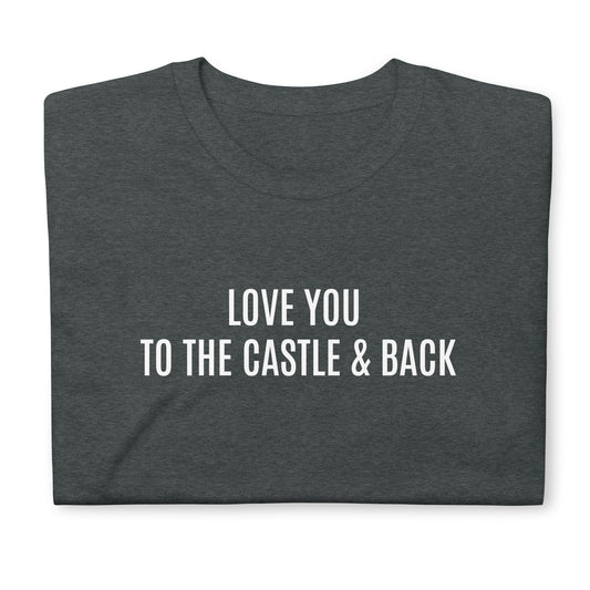 Love you to the castle & back