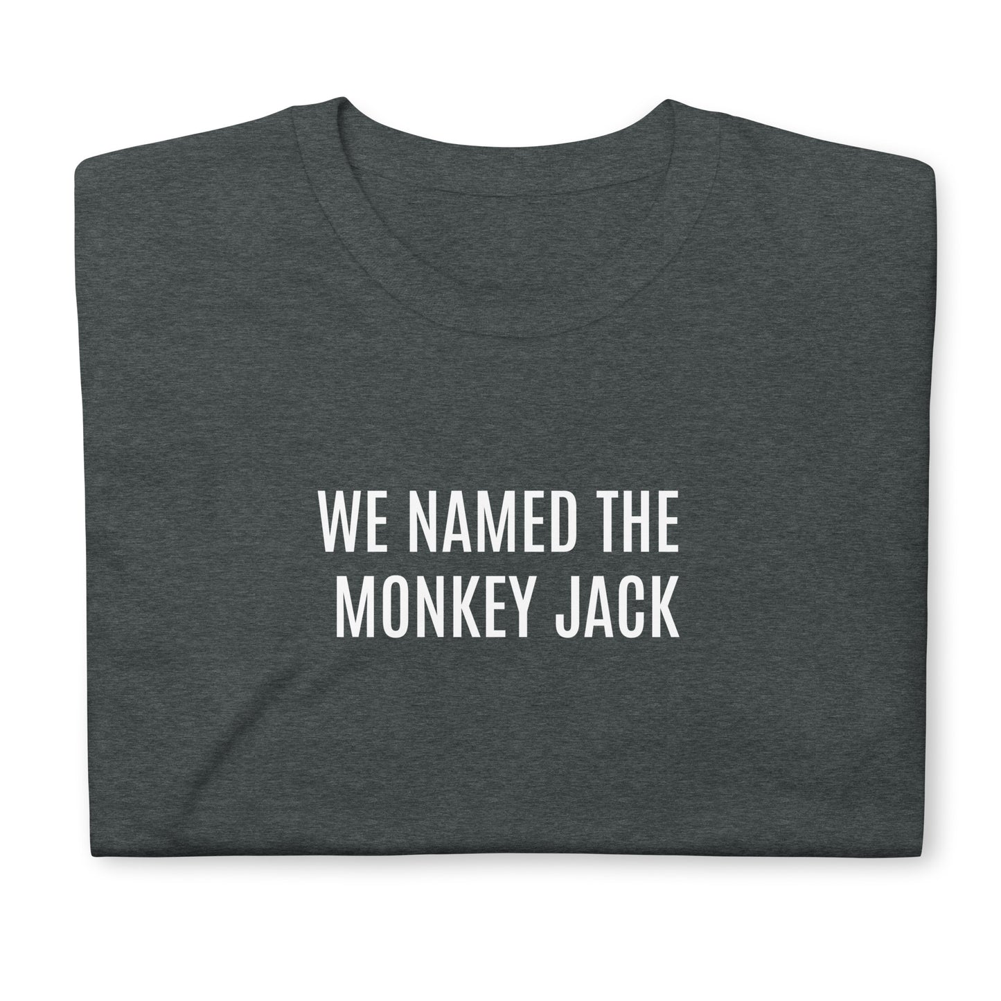 We named the monkey Jack