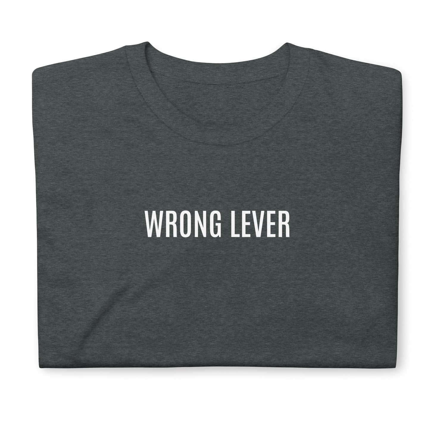 Wrong lever