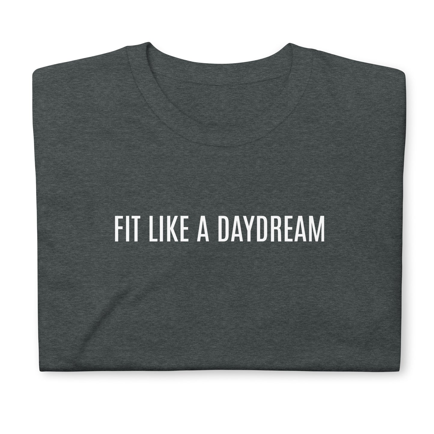 Fit like a daydream