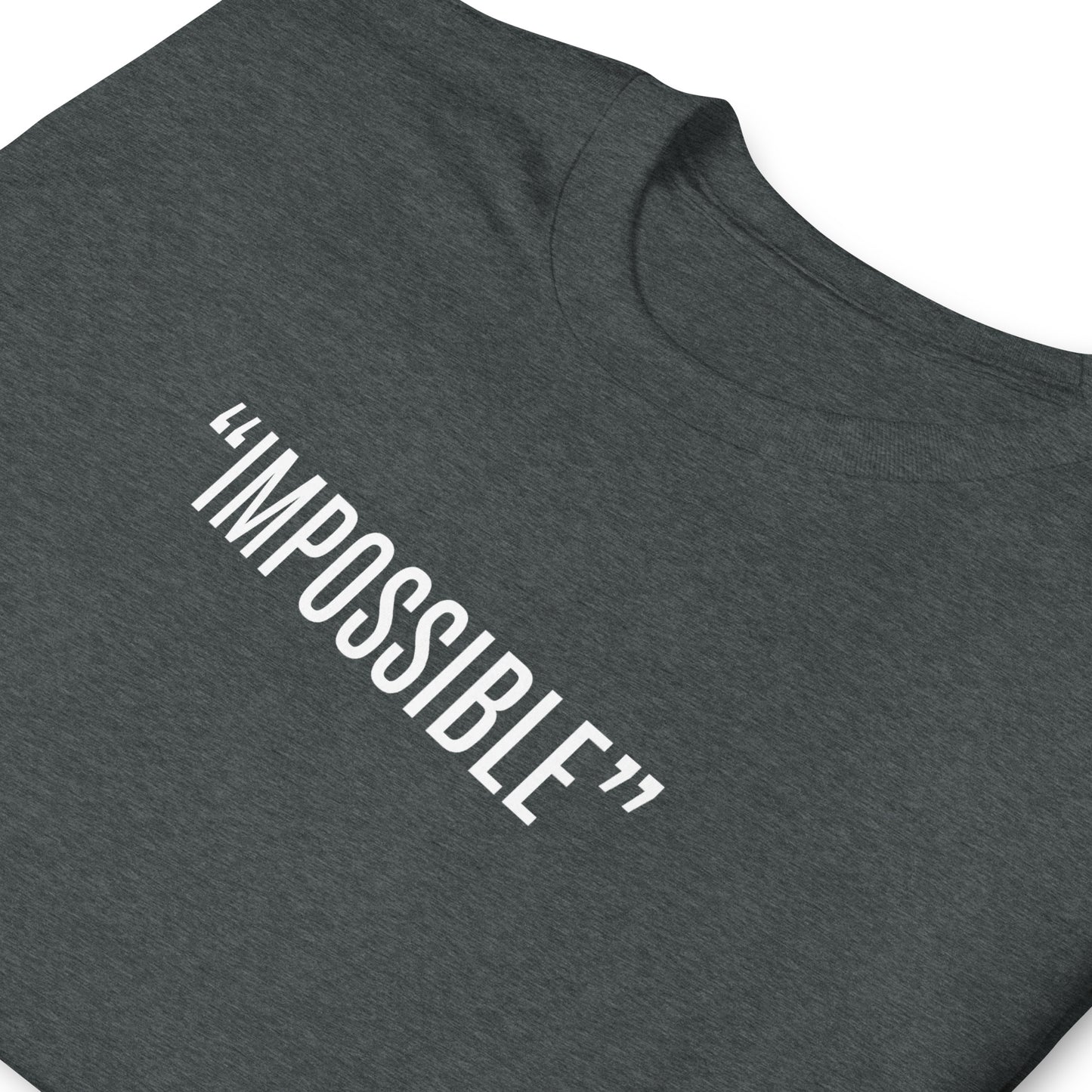 “Impossible”