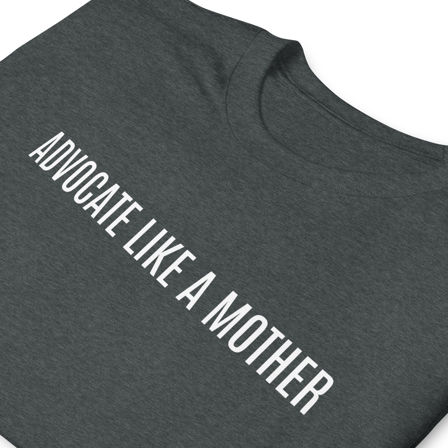 Advocate like a mother